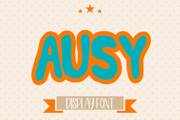 Ausy Font Review: Putting a Fun Display Typeface to the Test