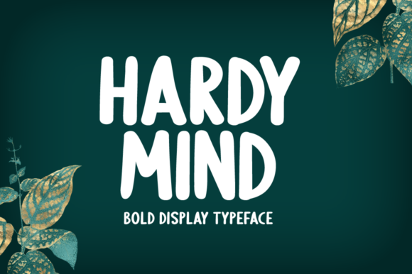 Hardy Mind: The Display Font for Small Business Branding