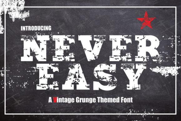 How a Display Font Like Never Easy Can Shape Your Campaign's Voice