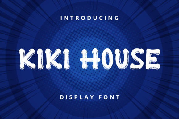 Kiki House: A Display Font for Your Business Brand